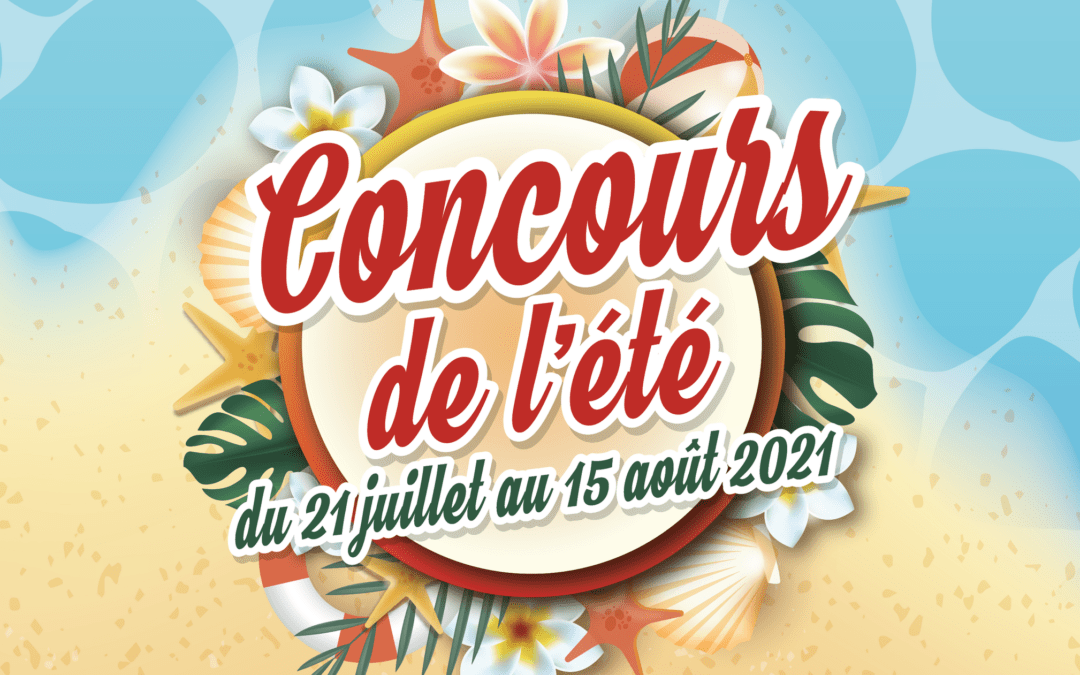 Participez à notre grand concours de l’été !