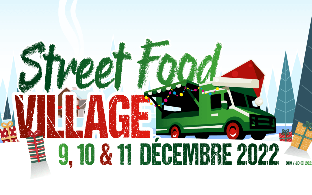 DOUR – Street Food Village “Christmas Edition” > 9, 10 & 11 décembre 2022 !