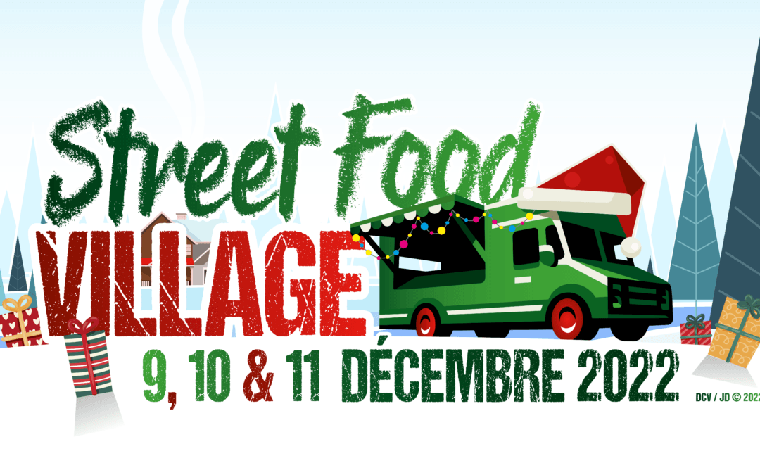DOUR – Street Food Village « Christmas Edition » > 9, 10 & 11 décembre 2022 !