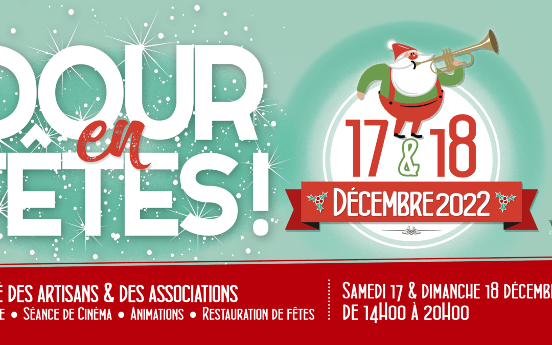 Dour En Fêtes (Marché de Noël) > 17 & 18/12/2022 !