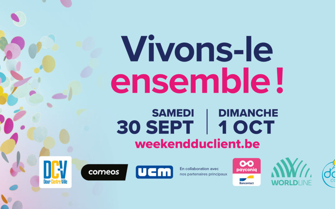 DOUR – Le Week-End du Client 2023 > Le 30 septembre et 1er octobre !!