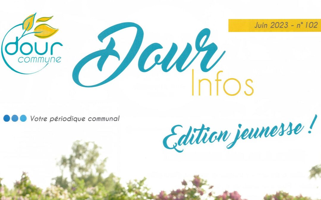 DOUR INFOS – Édition Jeunesse ! (N° 102 – Juin 2023)