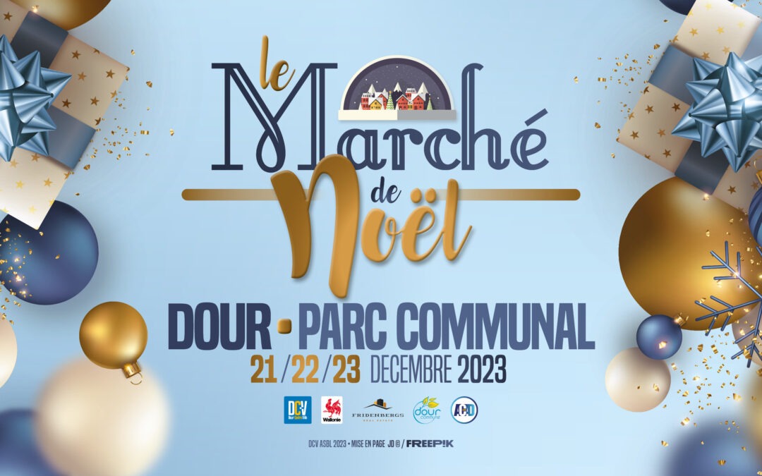 DOUR – Marché de Noël 2023 > 21-22-23 décembre 2023